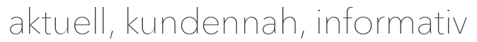aktuell kundennah informativ - Hüppmeier Marketing und Design GmbH